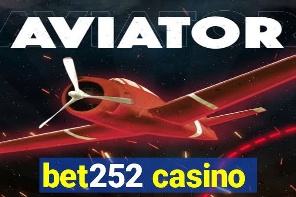 bet252 casino